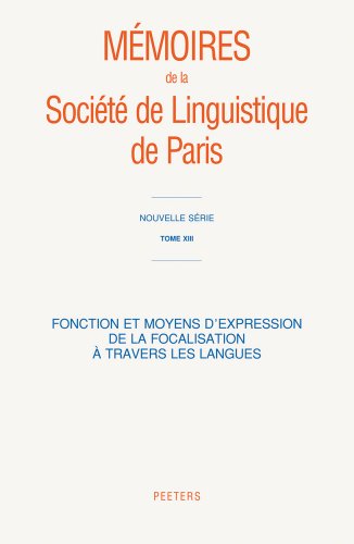 Fonction Et Moyens d'Expression de la Focalisation a Travers Les Langues