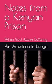 Paperback Notes from a Kenyan Prison: When God Allows Suffering Book