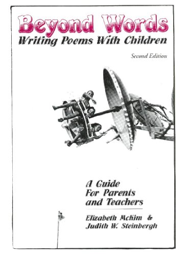 Beyond Words: Writing Poems With Children: A Guide for Parents & Teachers