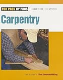 Best Carpentry Books - Carpentry (For Pros By Pros) Review 