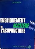  ENSEIGNEMENT ACCELERE DE L\'ACUPUNCTURE