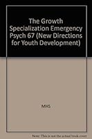The Growth and Specialization of Emergency Psychiatry: New Directions for Mental Health Services, Number 67 0787999458 Book Cover