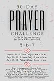 90-Day Prayer Challenge Guide and Journal for Men Who Love God 5-6-7