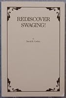 Rediscover swaging! B00072S2FQ Book Cover