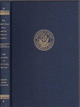 The United States Navy & the VN Conflict Vol. 1, Setting the Stage to 1959, 1976