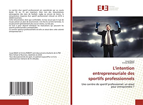 livre L'intention entrepreneuriale des sportifs professionnels: Une carrière de sportif professionnel: un atout pour entreprendre ?