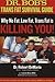 Dr. Bob's Trans Fat Survival Guide: Why No Fat-Low Fat, Trans Fat- is killing You