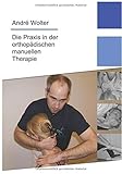 manuelle therapie fortbildung nrw  Die Praxis in der orthopädischen manuellen Therapie