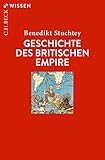 Geschichte des Britischen Empire - Benedikt Stuchtey 