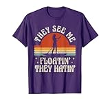 Retro SUP Paddle Boarding They See Me Floatin' They Hatin' T-Shirt