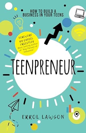 Book cover Teenpreneur: How to build a business in your teens