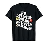 Personalized Name Mothers Day outfit For Women Retro Groovy Im OCTAVIA Doing OCTAVIA Things Funny Mother's T-Shirt