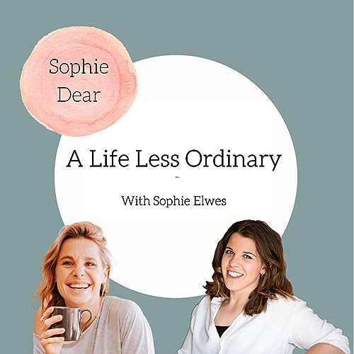 Sophie Dear - How speaking to her inner child transformed her life, how to set boundaries and realise your self-worth