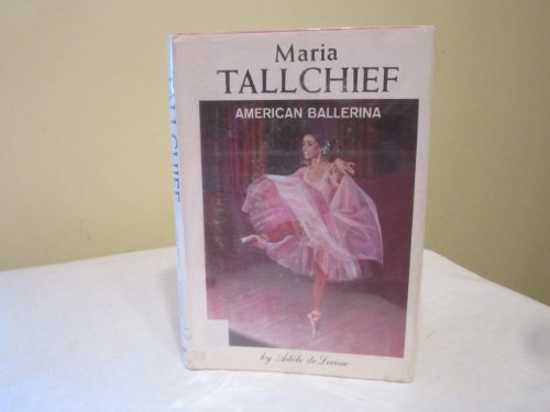 Maria Tallchief: American ballerina 0811645088 Book Cover