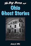 Big Book of Ohio Ghost Stories (Big Book of Ghost Stories)