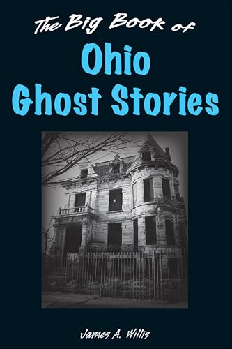 Big Book of Ohio Ghost Stories (Big Book of Ghost Stories)