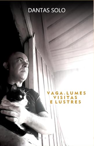 Vaga-Lumes, Visitas e Lustres (Portuguese Edition)