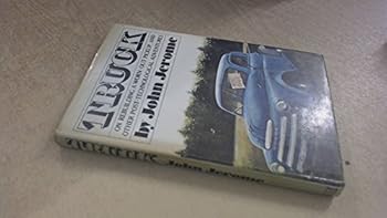 Hardcover Truck: On Rebuilding a Worn-out Pickup, and Other Post-technological Adventures Book