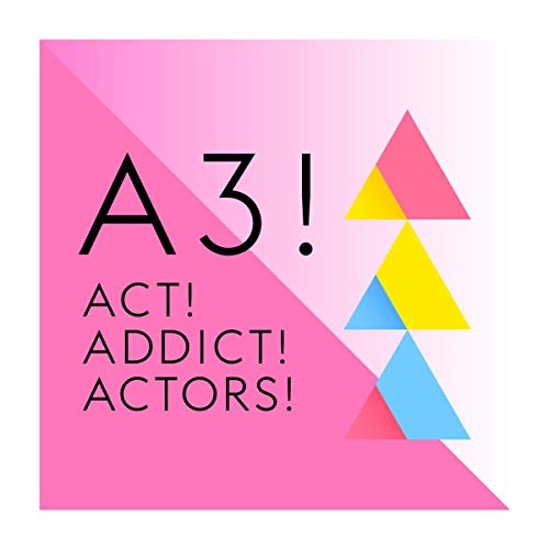 『Act! Addict! Actors!』