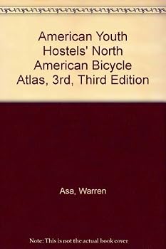 Paperback American Youth Hostels' North American Bicycle Atlas, 3rd, Third Edition Book