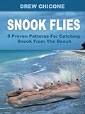 Snook Flies: 8 Proven Patterns For Catching Snook From The Beach