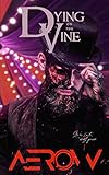 arowell aw4  Dying on the Vine (English Edition)