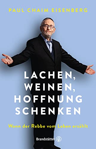 Lachen, Weinen, Hoffnung schenken: Wenn der Rebbe aus seinem Leben erzählt