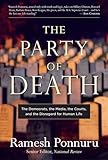 The Party of Death: The Democrats, the Media, the Courts, and the Disregard for Human Life