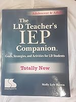 The LD Teacher's IEP Companion: Goals, Strategies, and Activities for LD Students 0760606579 Book Cover