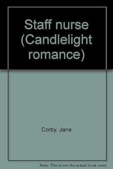 Unknown Binding Staff nurse (Candlelight romance) Book