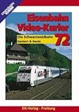 Eisenbahn Video-Kurier 72. Die Schwarzwaldbahn Gestern & Heute