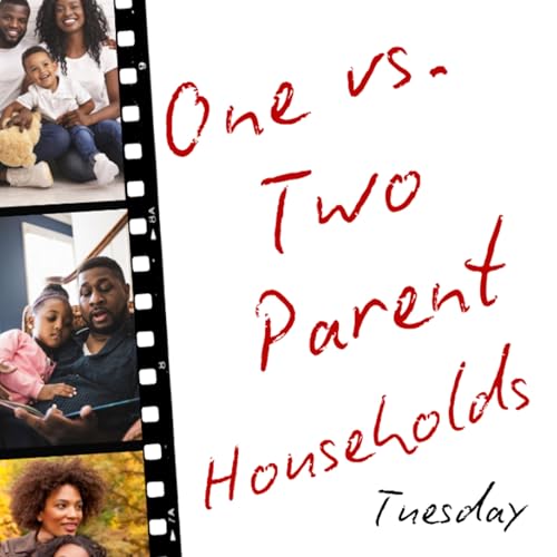 One vs. Two Parent Households