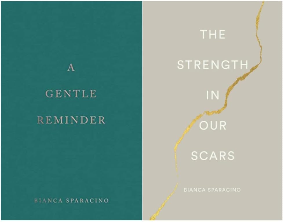 A Gentlle Remiinder & The Strrength Inn Ourr Scarss [2 BOOKS COMBO BY Bianca Sparacino] Paperback