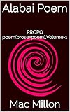  Alabai Poem: PROPO poem(prose+poem),Volume-1 (English Edition)