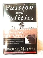 Passion and Politics: The Turbulent World of the Arabs 0452270367 Book Cover