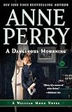 A Dangerous Mourning: A William Monk Novel