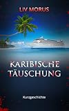 Karibische Täuschung - Liv Morus 