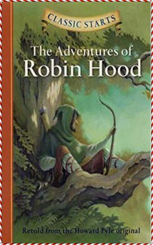 The Merry Adventures of Robin Hood [Oxford World's classics] (Annotated) (English Edition)