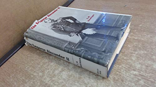 The Emperor Alexander II: A study B0000CLEB9 Book Cover