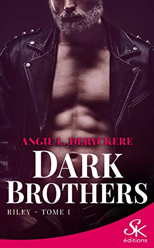 Riley: Dark Brothers, T1