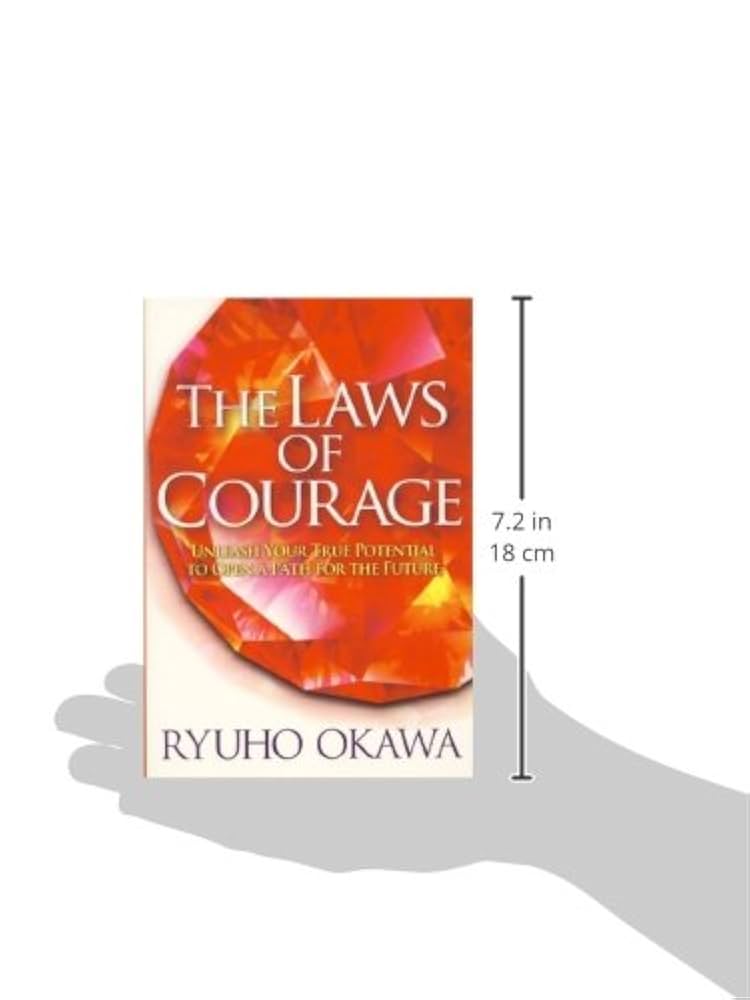 The Laws of Courage: Unleash Your True Potential to Open a