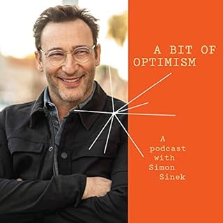 A Bit of Optimism Audiobook By Simon Sinek cover art