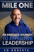 MILE ONE: An Endless Journey to Effective Leadership B0CH2GRZLB Book Cover