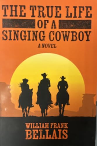 The True Life of a Singing Cowboy