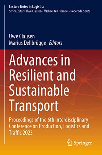Advances in Resilient and Sustainable Transport: Proceedings of the 6th
