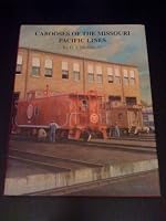 Cabooses of the Missouri Pacific Lines 0897459865 Book Cover