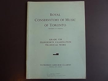 Royal Conservatory of Music of Toronto Grade VIII Pianoforte Examination Technical Work