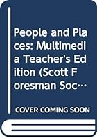 People and Places: Multimedia Teacher's Edition 0328018872 Book Cover