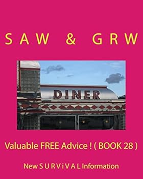 Paperback Valuable FREE Advice ! ( BOOK 28 ): New S U R V i V A L Information Book