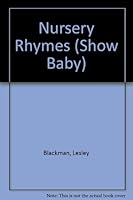 Show Baby: Nursery Rhymes (Show Baby) 0861128575 Book Cover